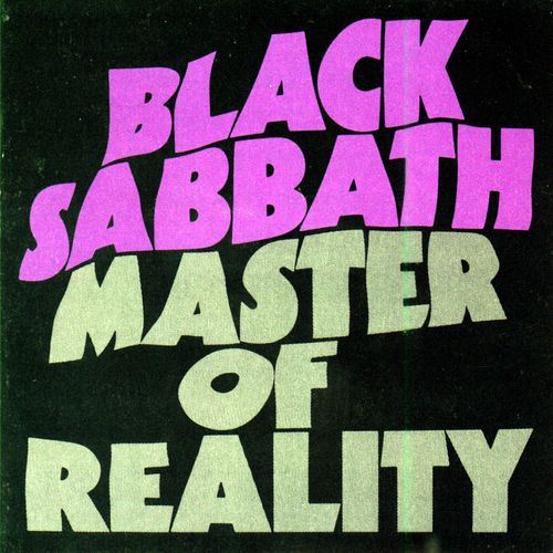 Master of Reality, album cover with a black background, purple and green lettering.